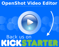 Become a backer of OpenShot on Kickstarter! Become a backer of OpenShot on Kickstarter!